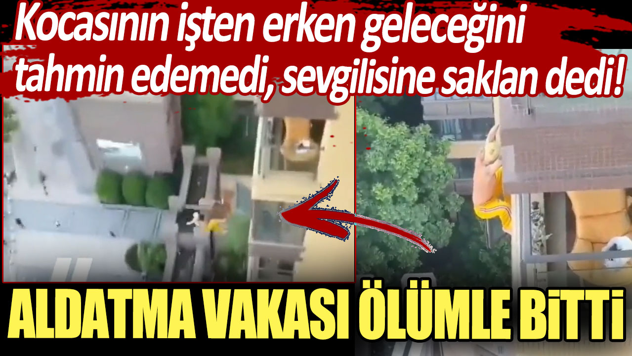 Kocasının işten erken geleceğini tahmin edemedi, sevgilisine saklan dedi! Aldatma vakası ölümle bitti