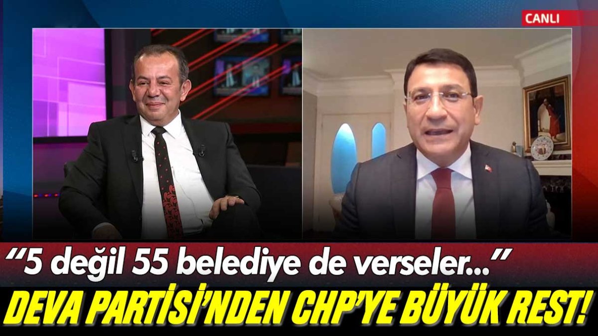 DEVA Partisi'nden CHP'ye rest: "5 değil 55 belediye de verseler yolumuzdan dönmeyiz"