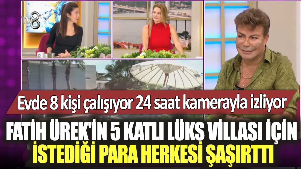 Fatih Ürek 5 katlı lüks villasını satışa çıkardı! İstediği rakam ağızları açık bıraktı