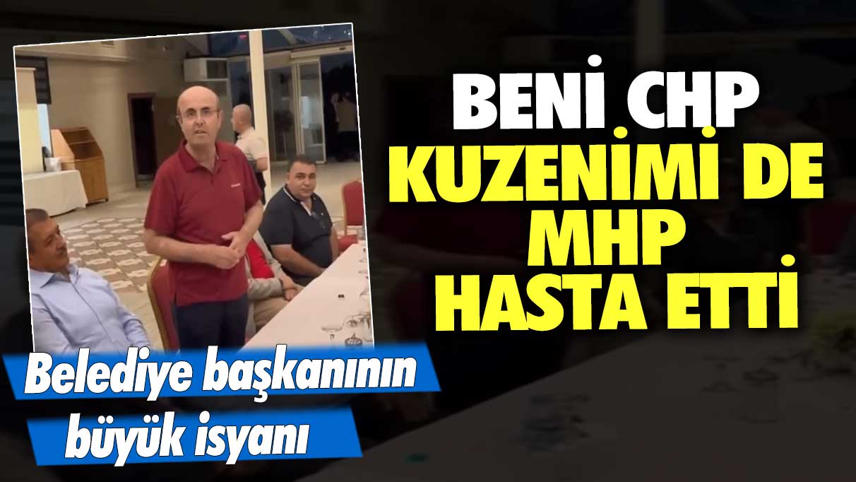 Belediye başkanının büyük isyanı: Beni CHP kuzenimi de MHP hasta etti