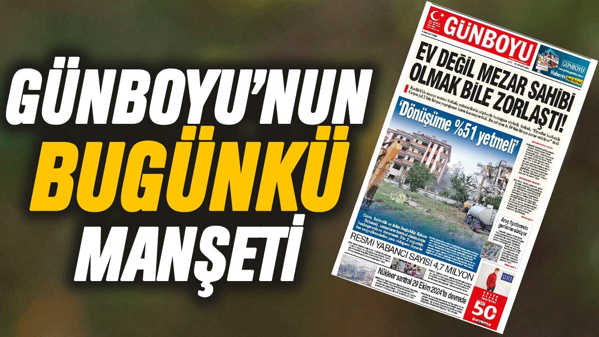 Günboyu Gazetesi'nin bugünkü manşeti