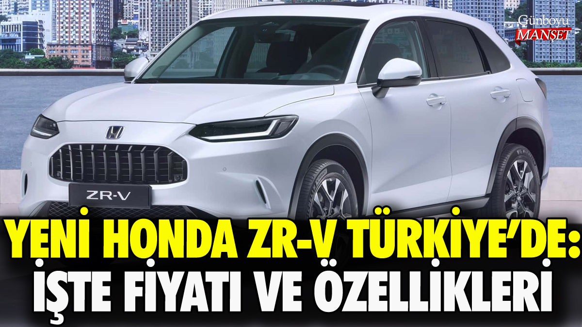 Yeni Honda ZR-V Türkiye'de: İşte fiyatı