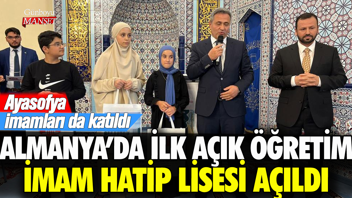 Almanya'da ilk Açık Öğretim İmam Hatip Lisesi açıldı