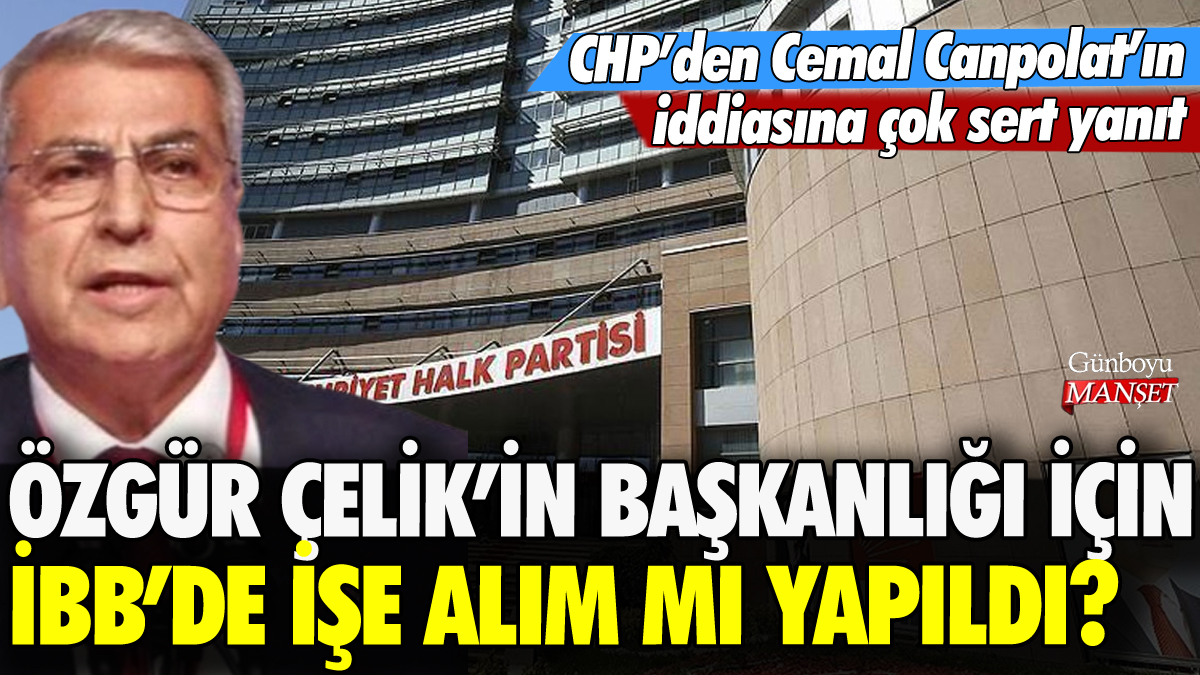 CHP'den 'Cemal Canpolat' açıklaması: Gereken yapılacak
