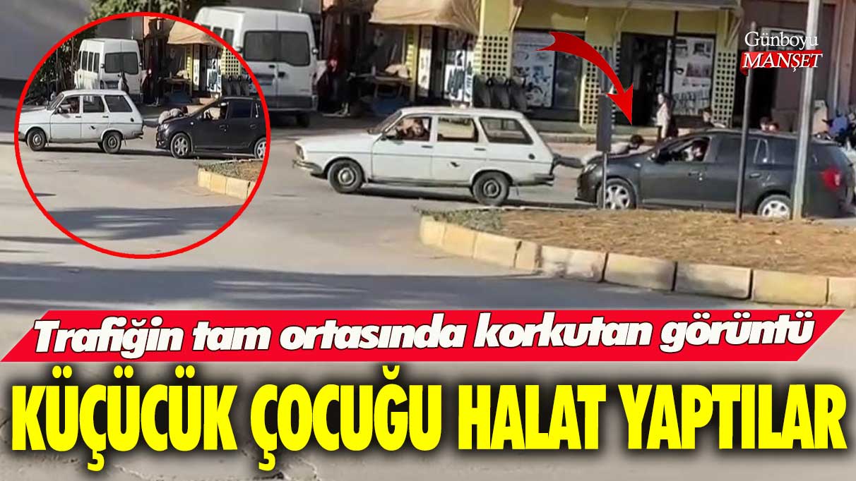 Adana’da trafiğin tam ortasında korkutan görüntü! Küçücük çocuğu halat yaptılar!