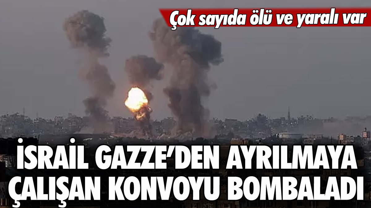 İsrail konvoyu bombaladı: 70 ölü, yüzlerce yaralı