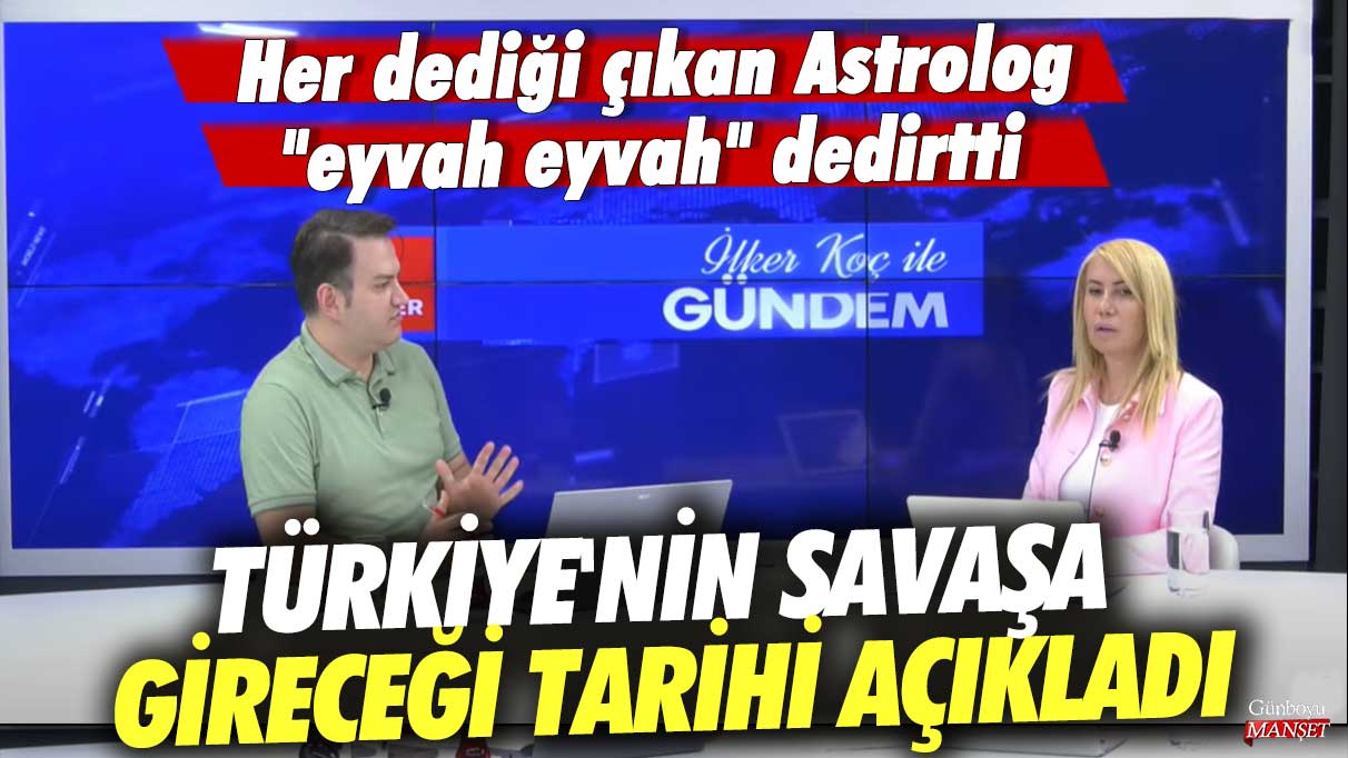Her dediği çıkan Astrolog Nihan Urel "eyvah eyvah" dedirtti! Türkiye'nin savaşa gireceği tarihi açıkladı