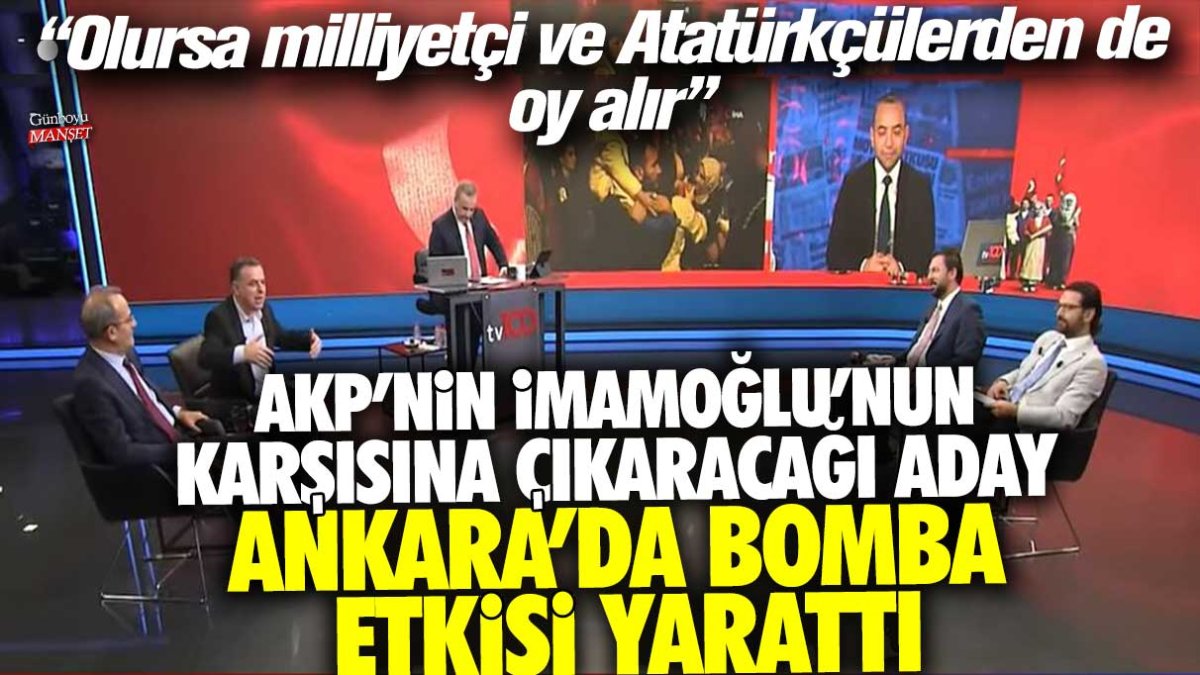 AKP'nin İmamoğlu'nun karşısına çıkaracağı aday Ankara'da bomba etkisi yarattı! Olursa milliyetçi ve Atatürkçülerden de oy alır