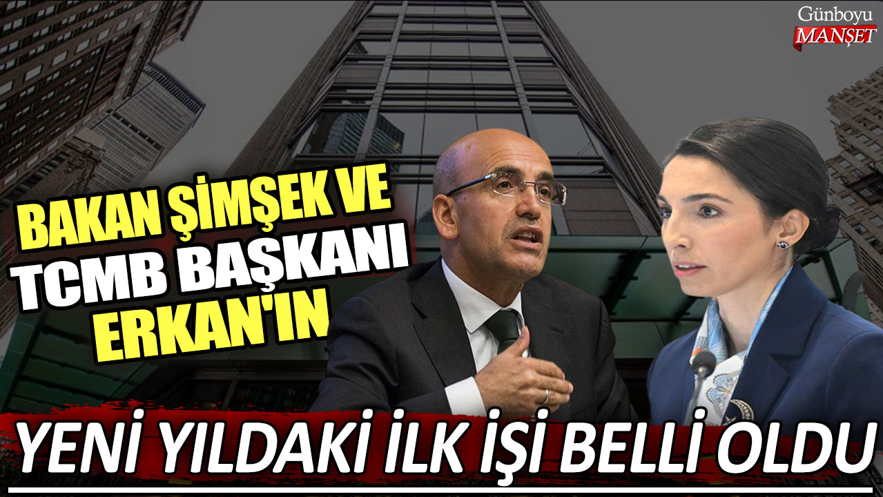 Bakan Şimşek ve TCMB Başkanı Erkan'ın yeni yıldaki ilk işi belli oldu!