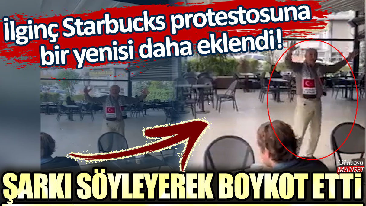 İlginç Starbucks protestosuna bir yenisi daha eklendi: Şarkı söyleyerek boykot etti!