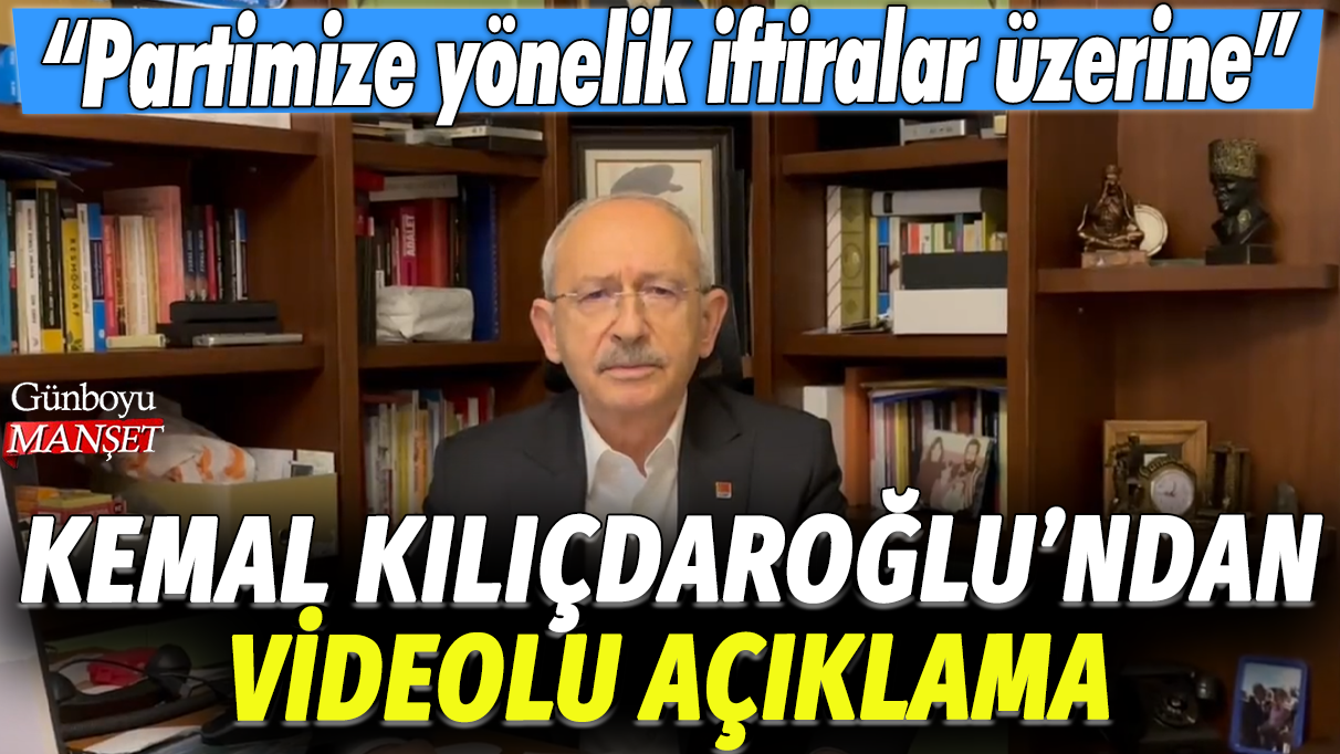 Eski CHP Genel Başkanı Kemal Kılıçdaroğlu'ndan videolu açıklama: "Partimize yönelik iftiralar üzerine..."