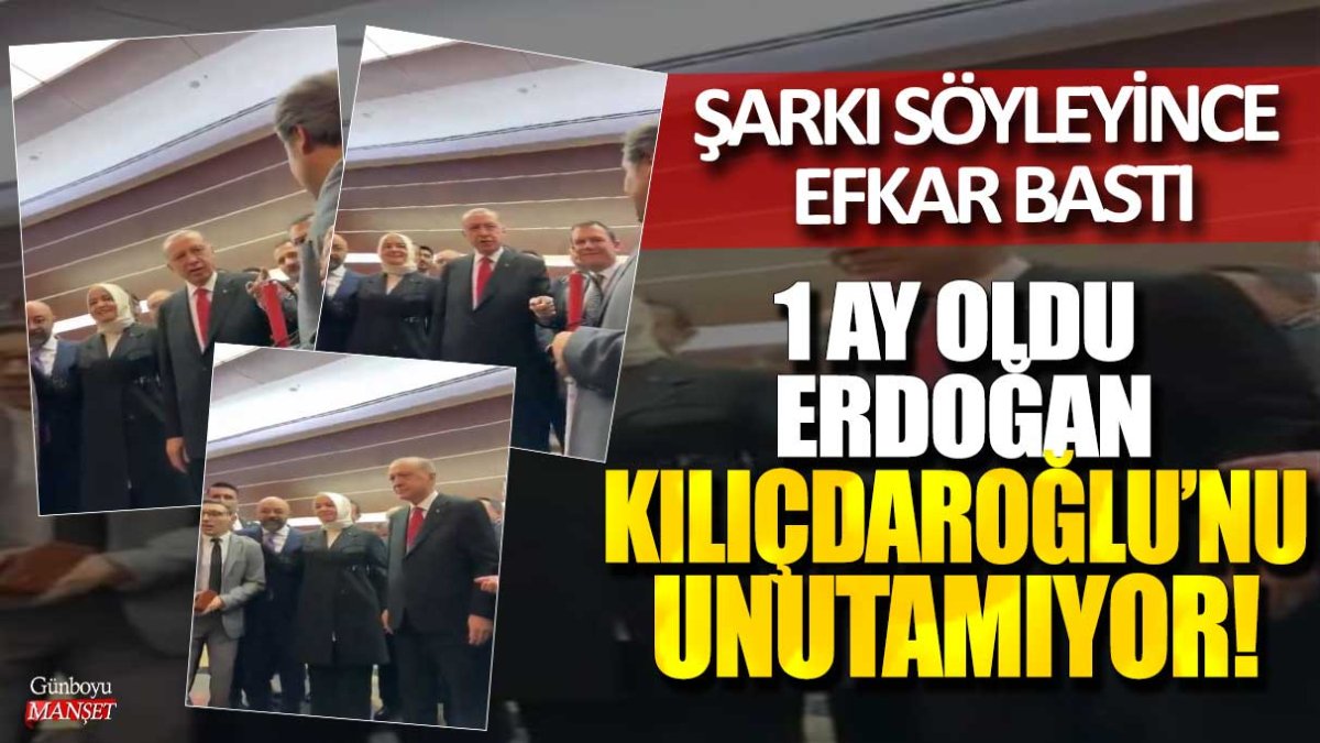 Şarkı söyleyince efkar bastı: 1 ay oldu Erdoğan Kemal Kılıçdaroğlu'nu unutamıyor