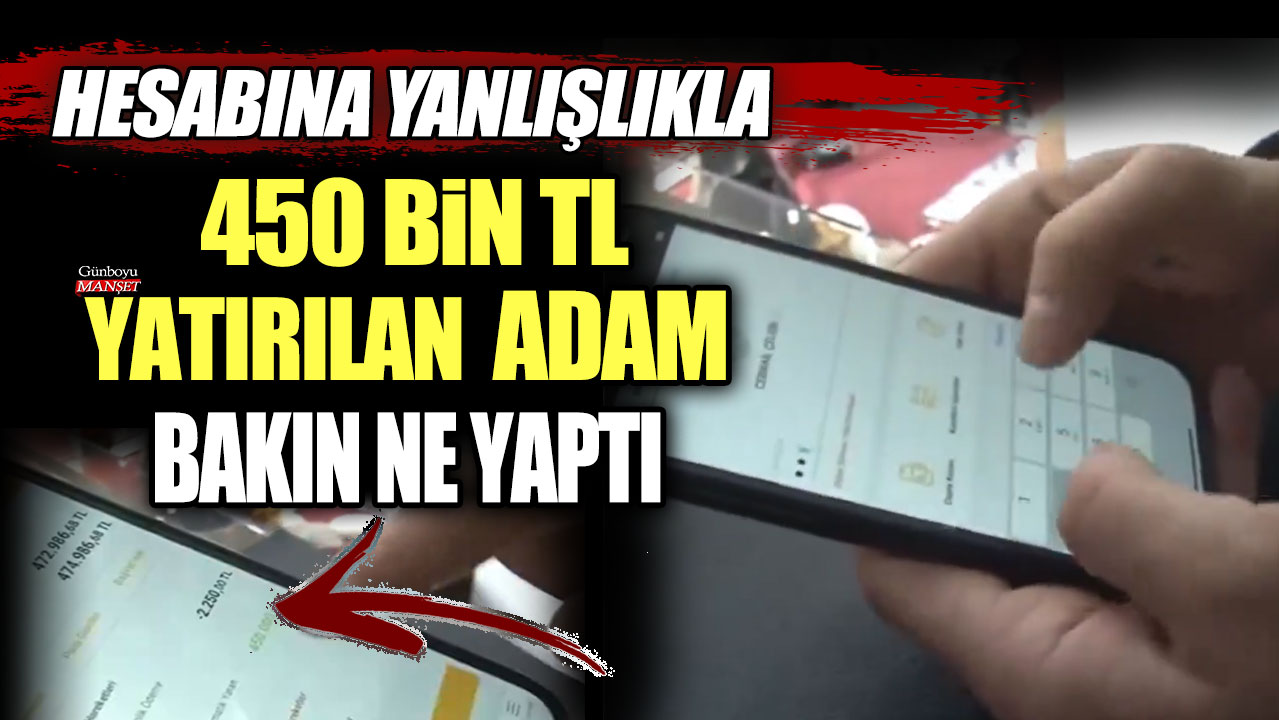 Diyarbakır'da hesabına yanlışlıkla 450 bin TL yatırılan adam bakın ne yaptı
