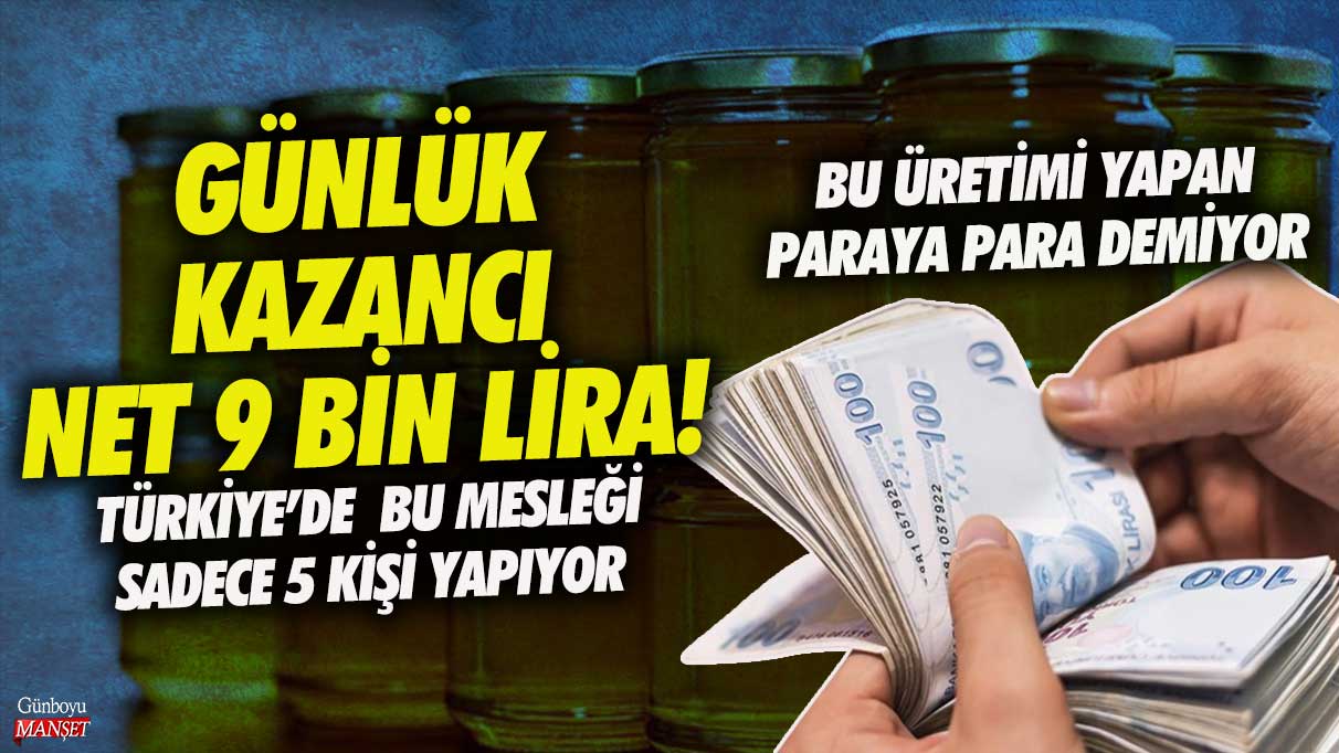 Günlük kazancı net 9 bin lira! Türkiye'de bu mesleği sadece 5 kişi yapıyor