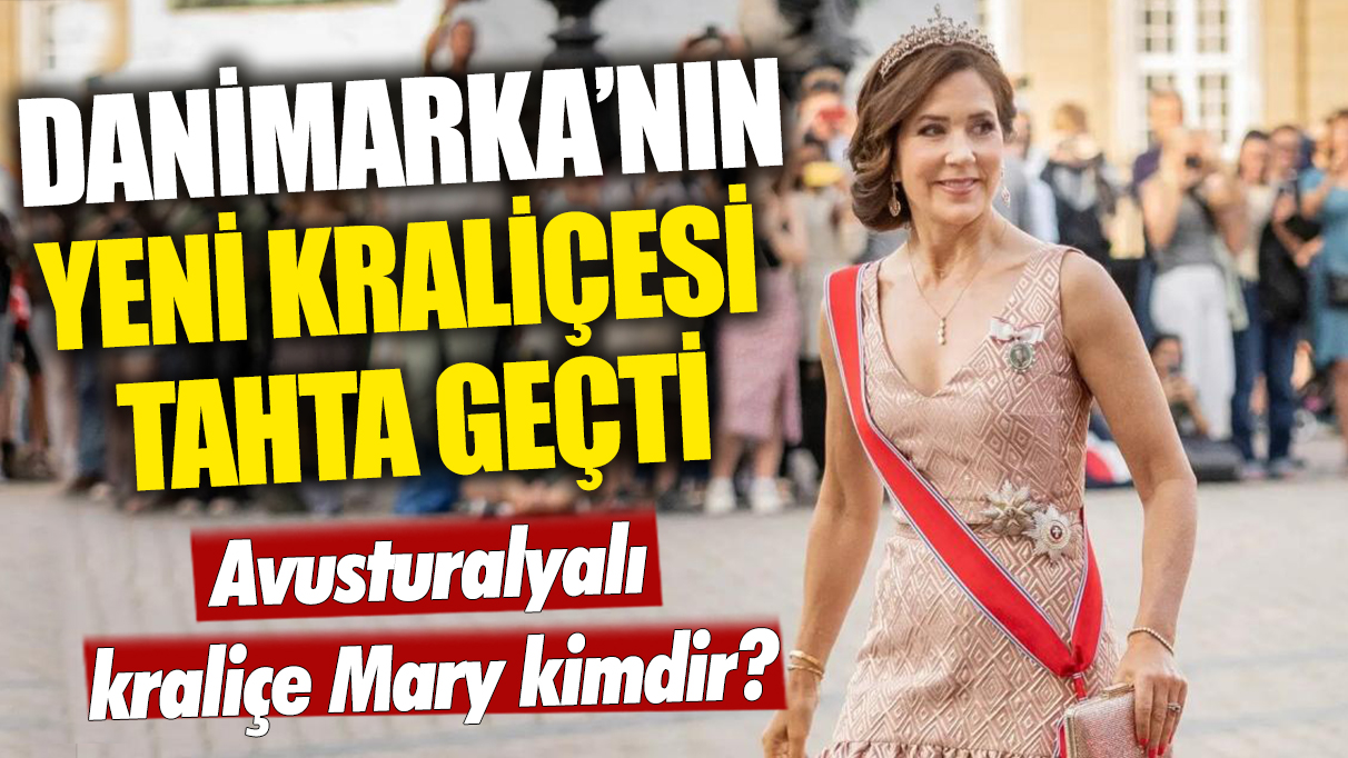 Yeni Danimarka Kraliçesi Mary kimdir?