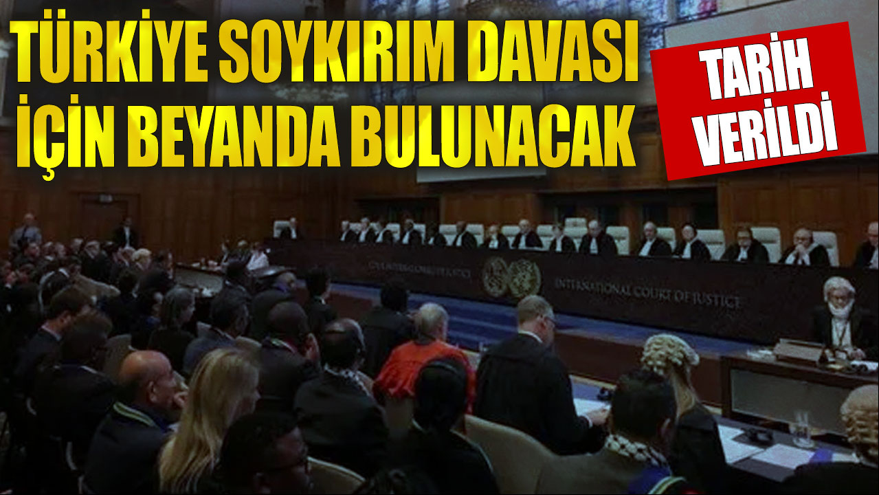 Tarih verildi! Türkiye soykırım davası için beyanda bulunacak