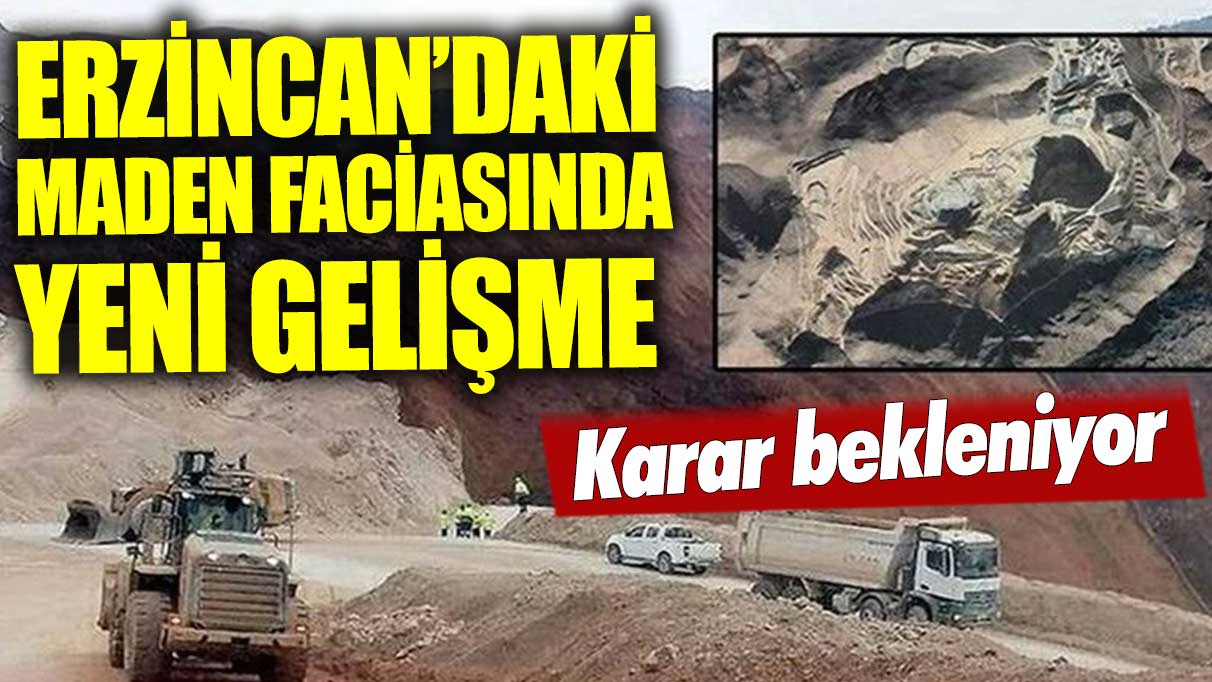 Son dakika... Erzincan'daki maden faciasında yeni gelişme