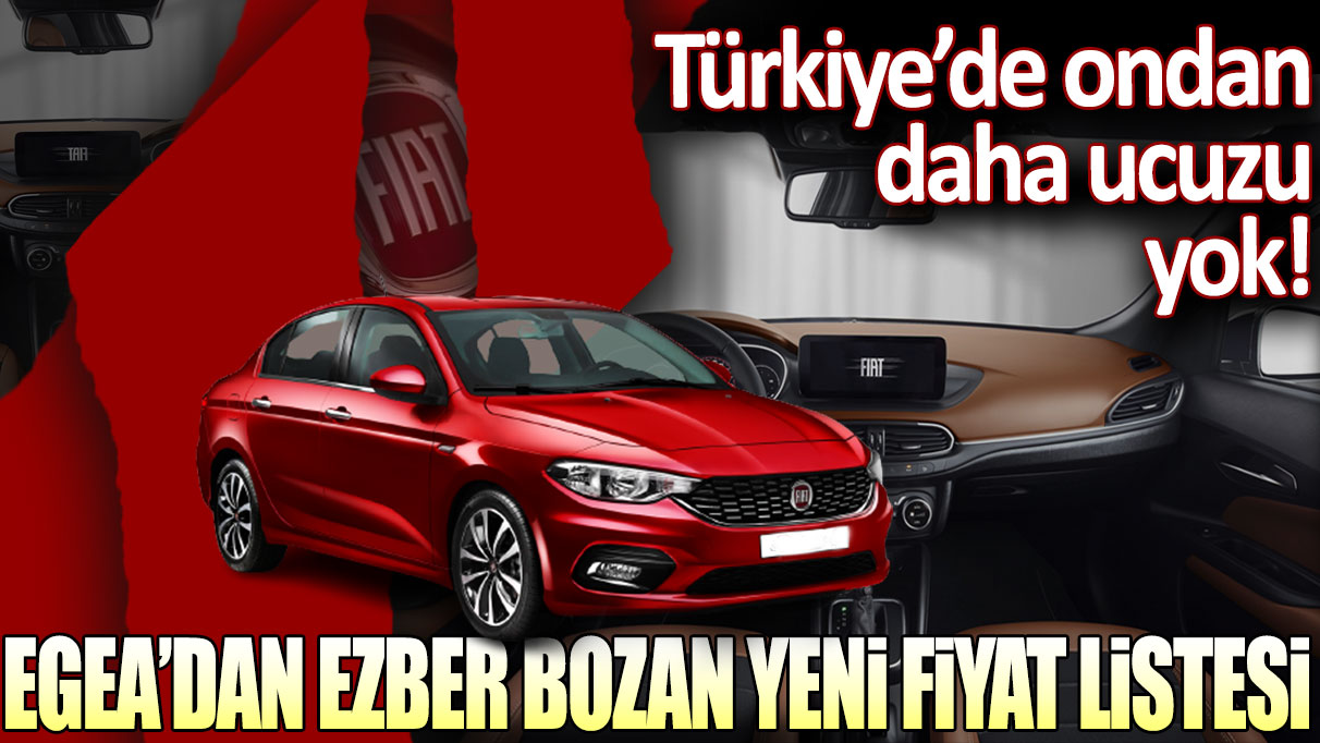 Türkiye'de ondan daha ucuzu yoktu: Fiat Egea'dan ezber bozan yeni fiyat listesi