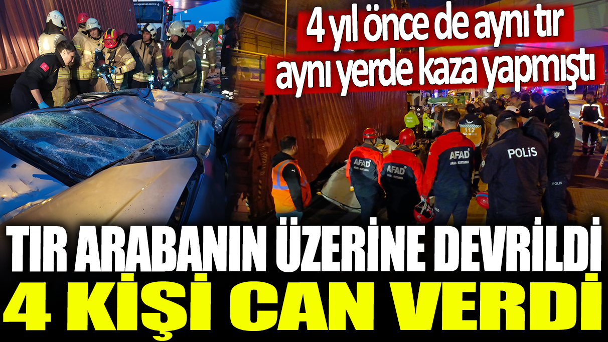 İstanbul'da feci kaza: 4 kişi can verdi!