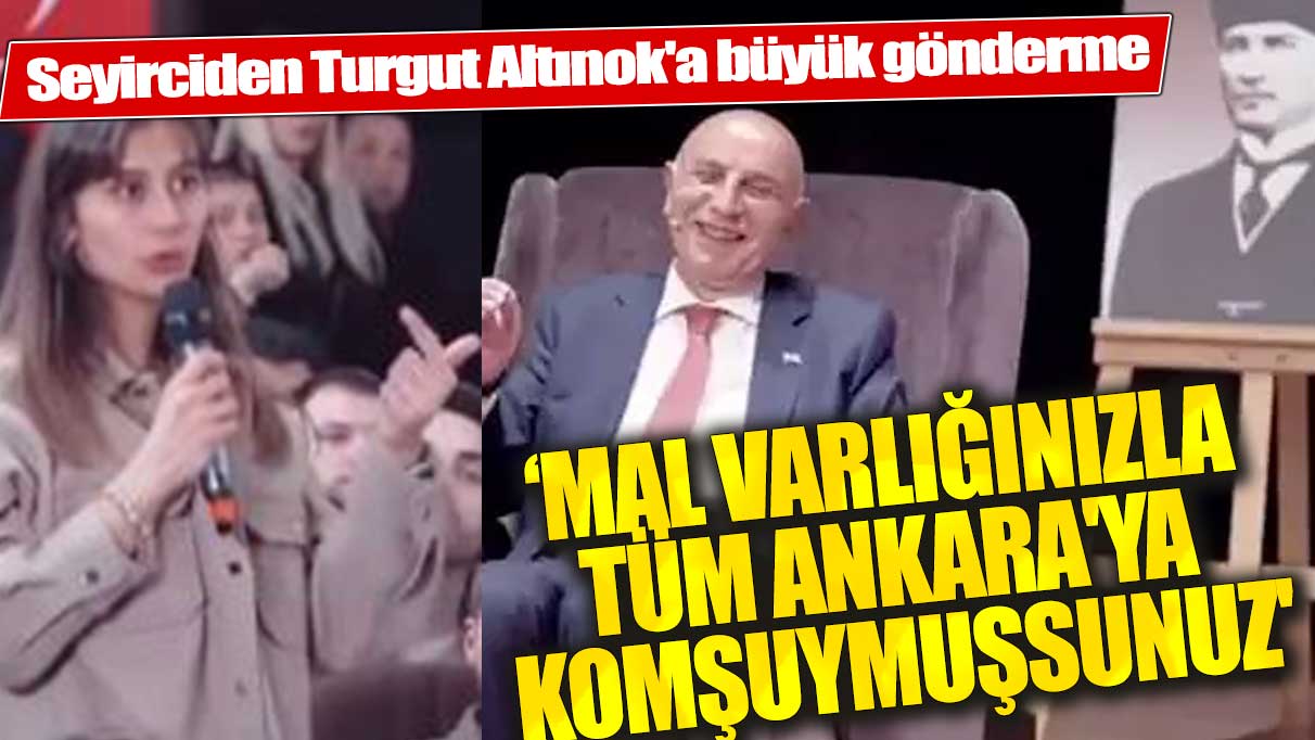 Seyirciden Turgut Altınok'a büyük gönderme: ‘Malvarlığınızla birlikte tüm Ankara'ya komşuymuşsunuz'