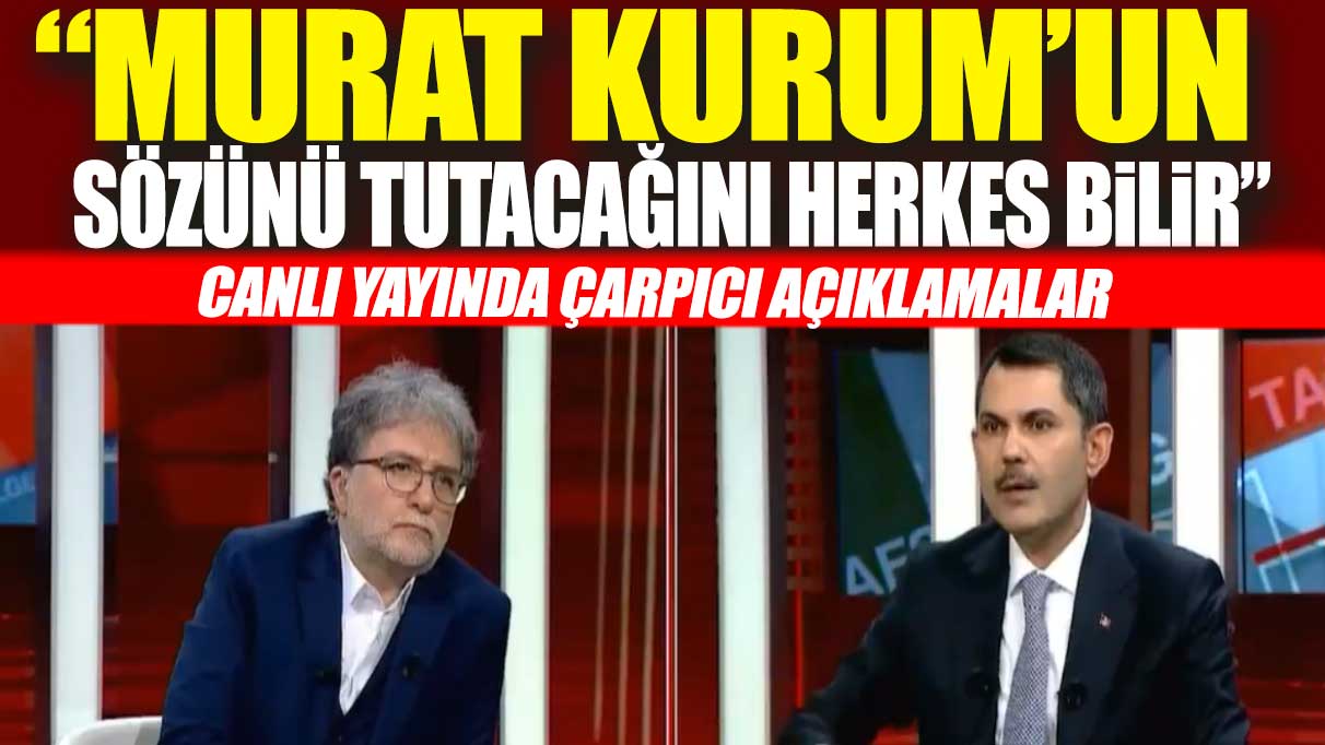 Canlı yayında çarpıcı açıklamalar: Murat Kurum'un sözünü tuttuğunu herkes bilir