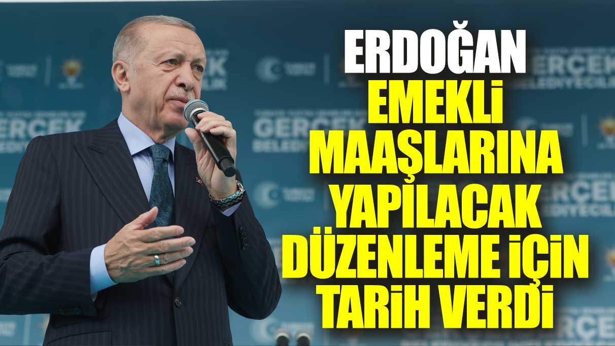 Son dakika...Erdoğan'dan flaş emekli maaşı açıklaması
