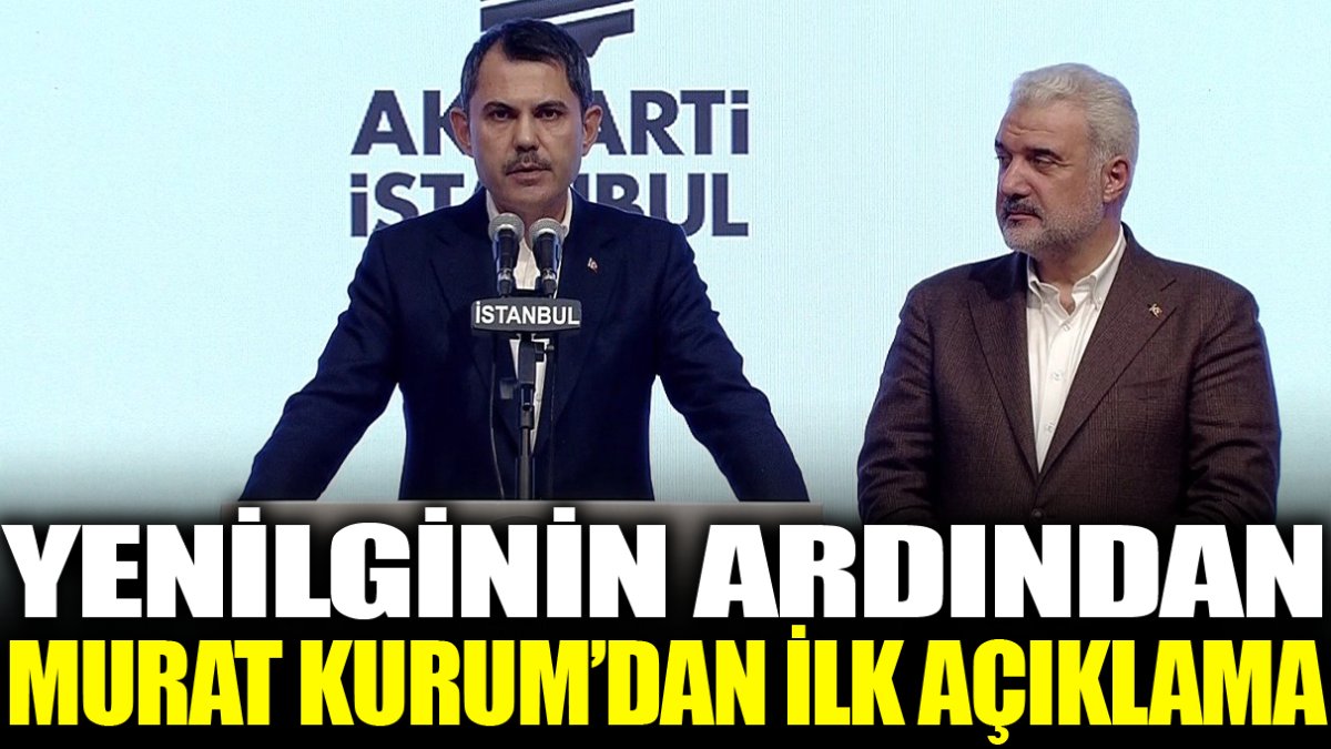 Son dakika... Seçim sonrası Murat Kurum'dan ilk açıklama