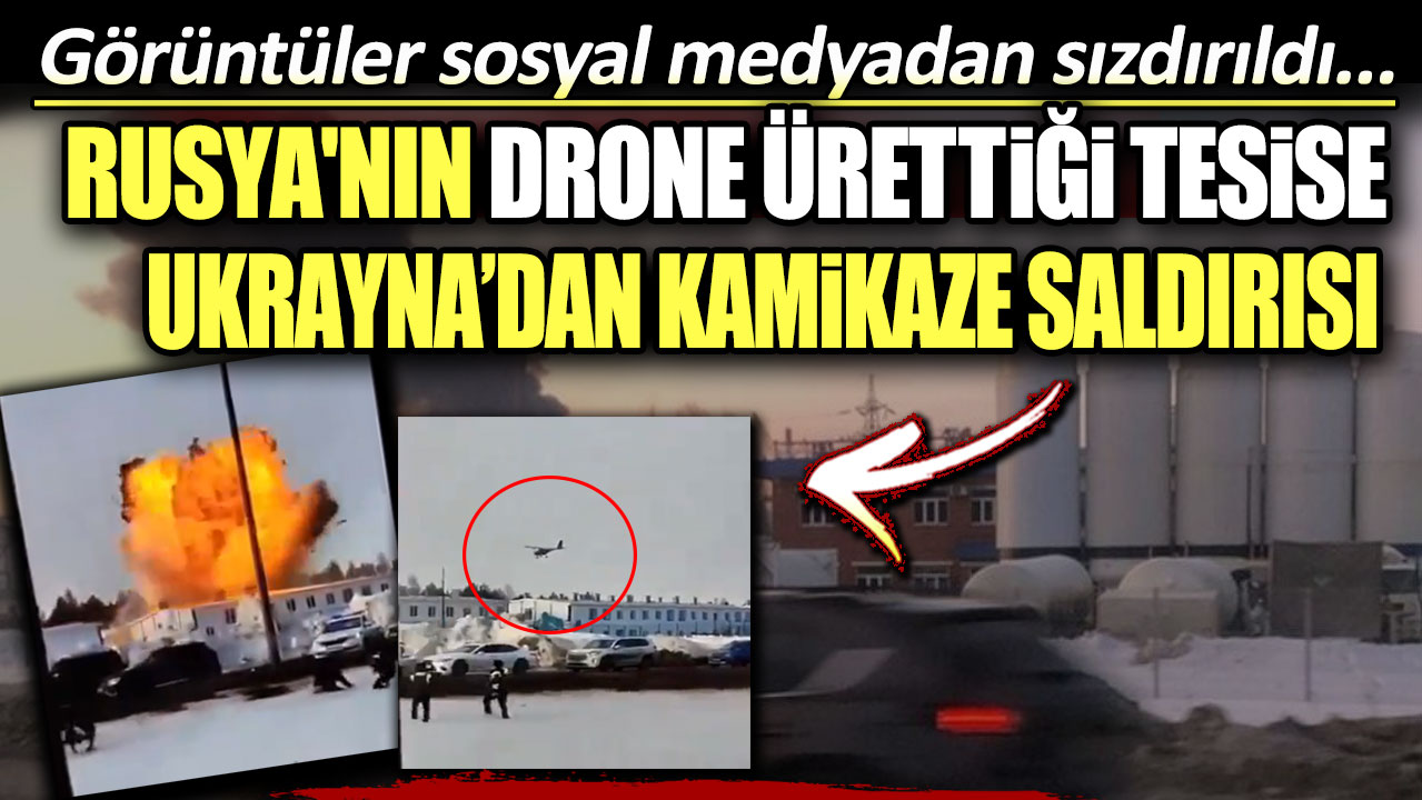 Rusya'nın drone ürettiği tesise Ukrayna'dan kamikaze saldırısı! Görüntüler sosyal medyadan sızdırıldı...