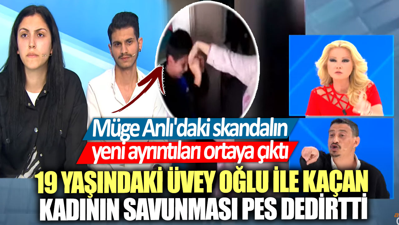 Müge Anlı'daki skandalın yeni ayrıntıları ortaya çıktı! 19 yaşındaki üvey oğlu ile kaçan kadının savunması pes dedirtti