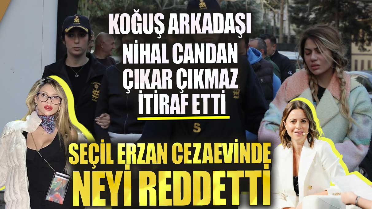 Koğuş arkadaşı Nihal Candan çıkar çıkmaz itiraf etti! Seçil Erzan cezaevinde neyi reddetti
