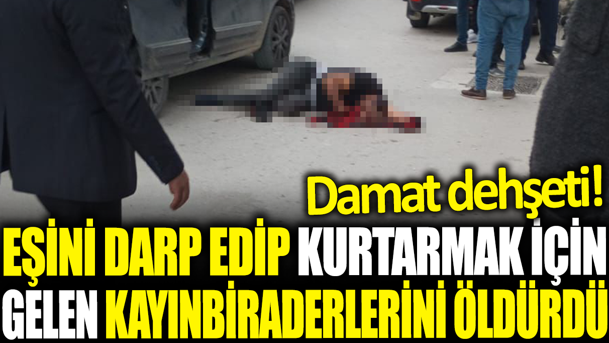 Bursa'da çifte cinayet! Darp edilen kız kardeşlerini kurtarmak için gittiler damat tarafından öldürüldüler