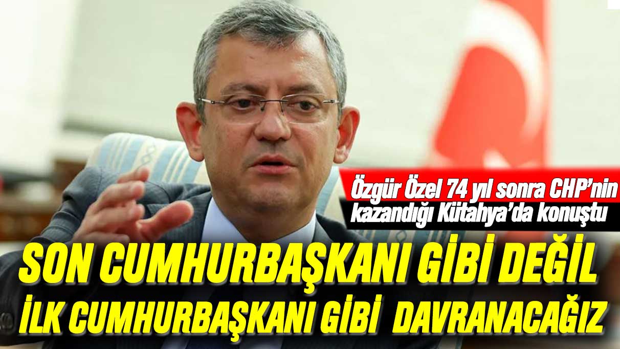 Özel: Son cumhurbaşkanı gibi değil, ilk cumhurbaşkanı gibi davranacağız