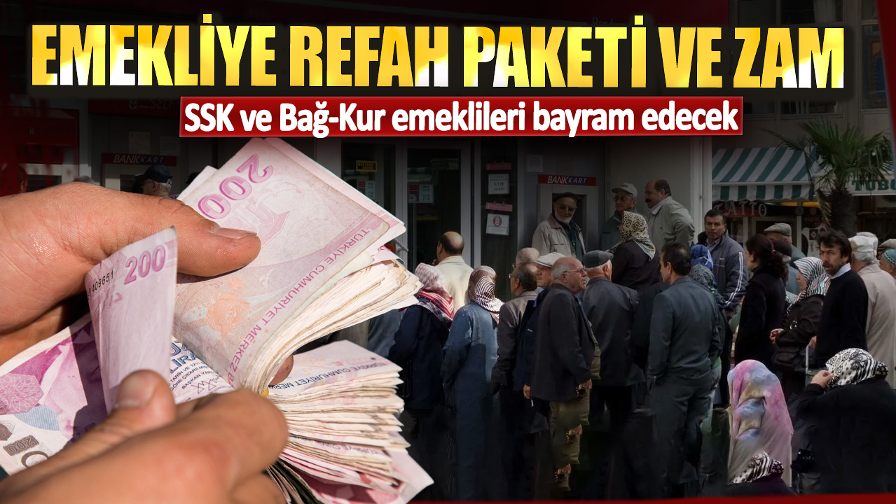 SSK ve Bağ-Kur emeklileri bayram edecek! Emekliye refah paketi