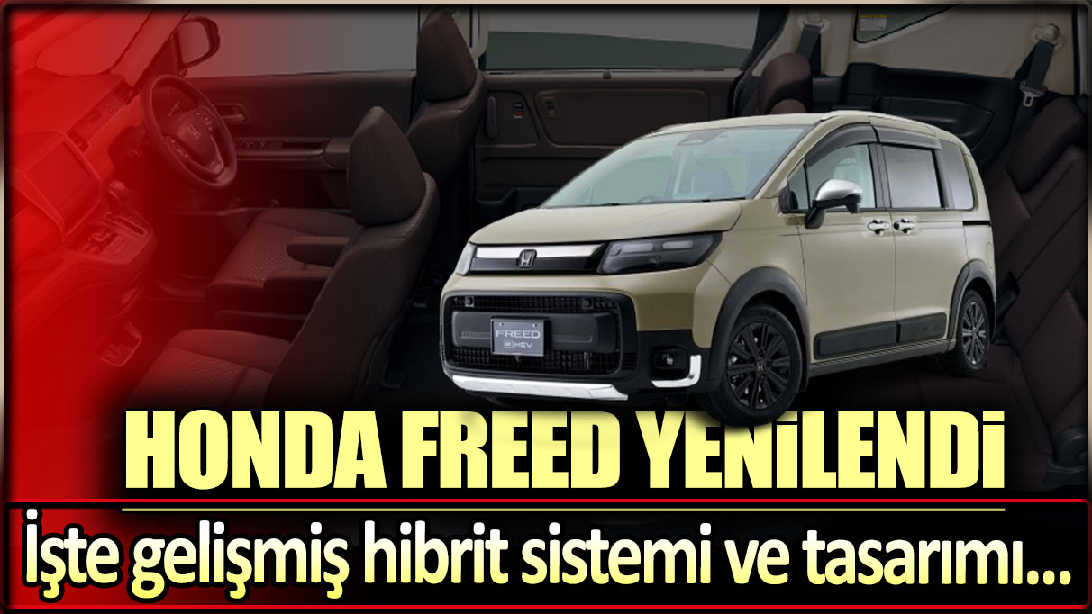 Honda Freed yenilendi: İşte gelişmiş hibrit sistemi ve tasarımı...