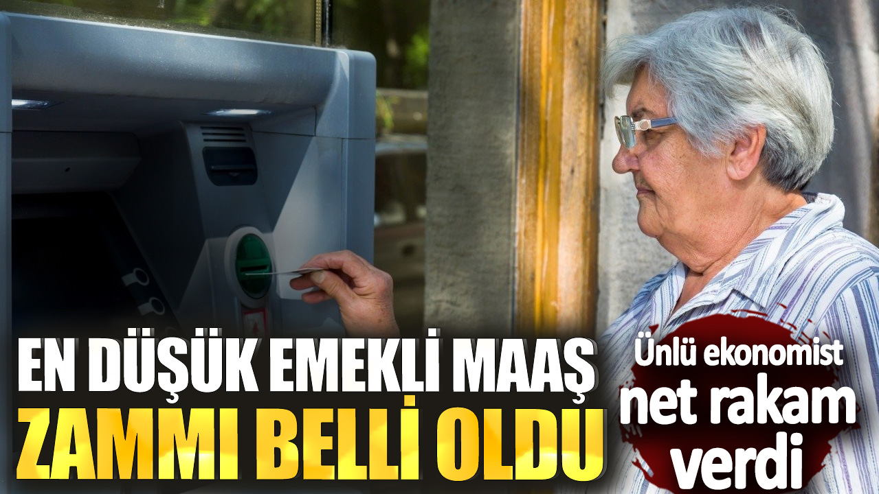 Ünlü ekonomist net rakam verdi! En düşük emekli zammı belli oldu