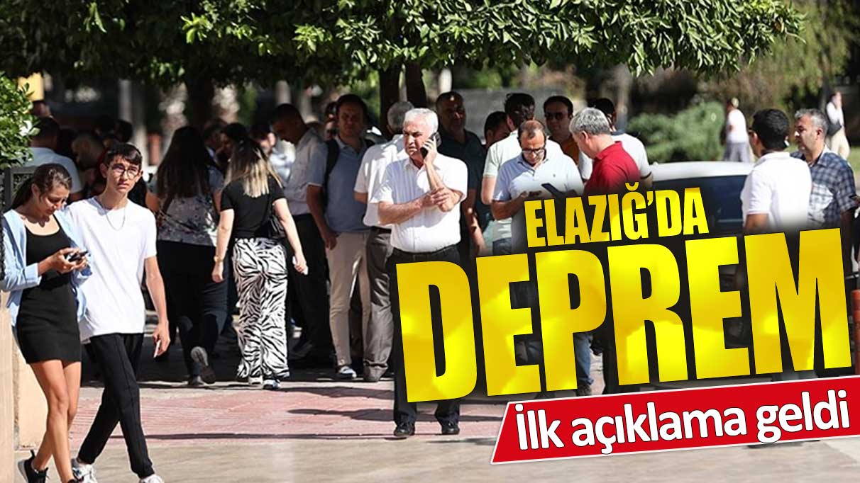 Son dakika Elazığ'da deprem!