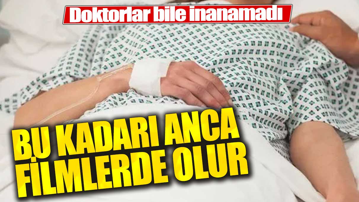 Doktorlar bile inanamadı! Mucize geri dönüş