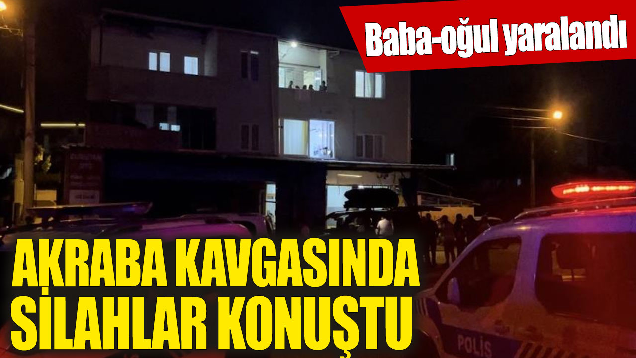 Bursa’da akrabalar arasında çıkan kavgada silahlar konuştu