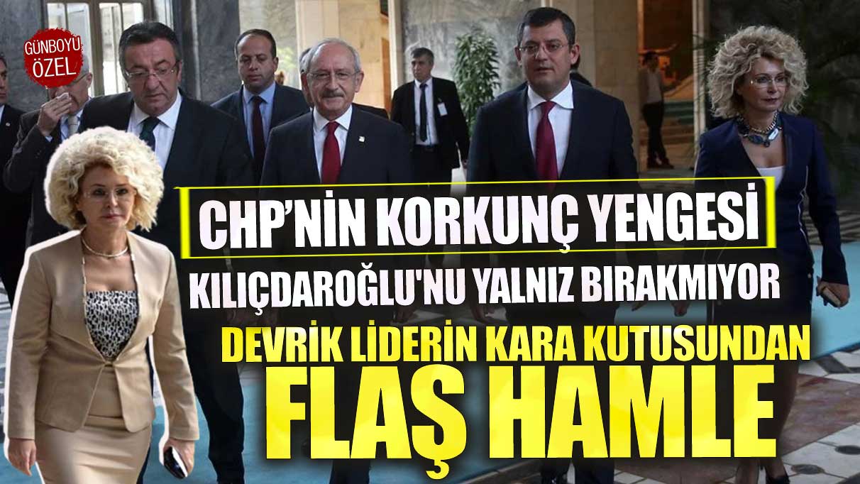 CHP’nin korkunç yengesi Kılıçdaroğlu'nu bir an yalnız bırakmıyor! Devrik liderin kara kutusundan flaş hamle