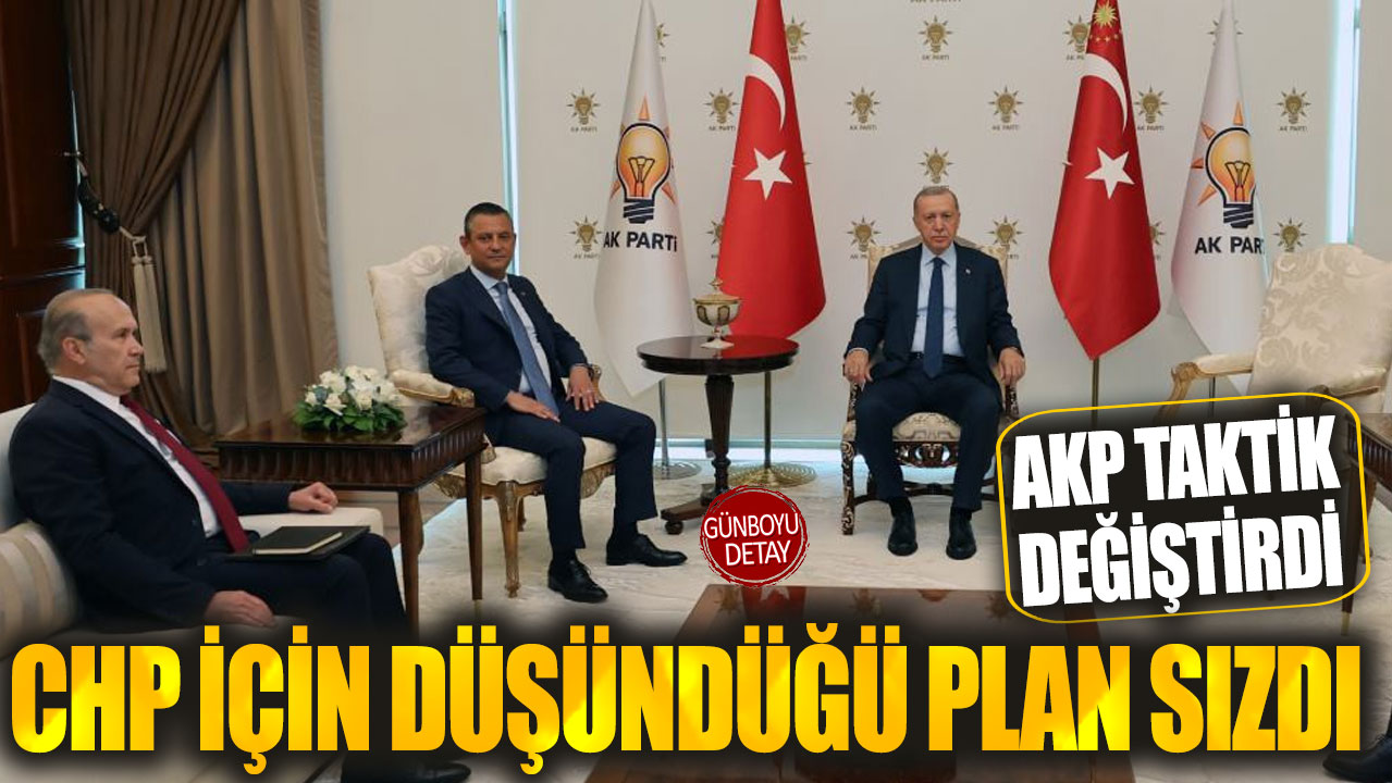 AKP taktik değiştirdi! CHP için düşündüğü plan sızdı