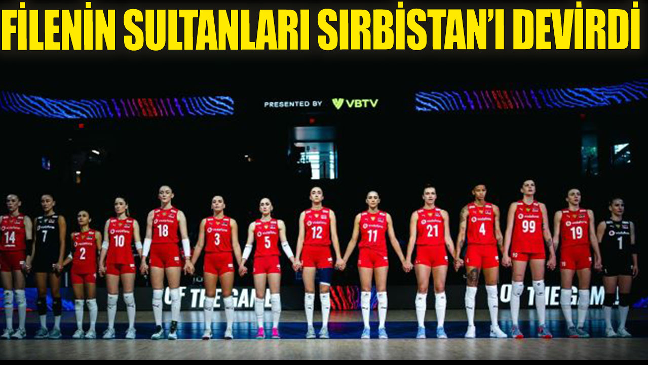 Filenin Sultanları, Sırbistan'ı 3-1 mağlup etti