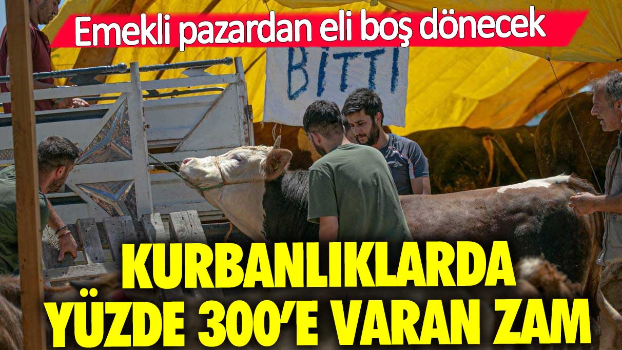 Kurban fiyatlarına yüzde 300'e varan zam