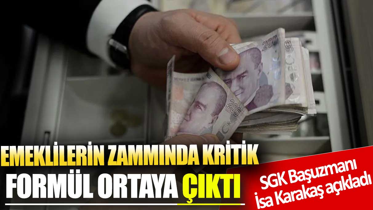 Emeklilerin zammında kritik formül ortaya çıktı