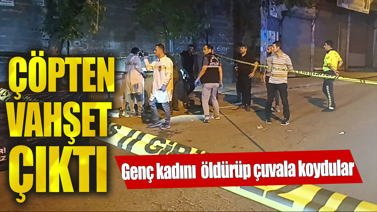 Gaziantep'de çöpten vahşet çıktı!