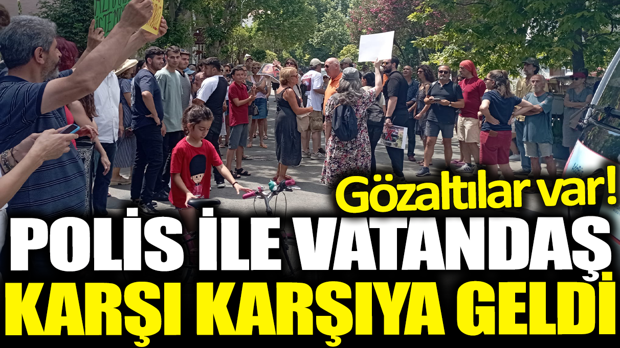 Adalar'da minibüs polemiği! Polis ile vatandaşlar arasında gerginlik: Gözaltılar var