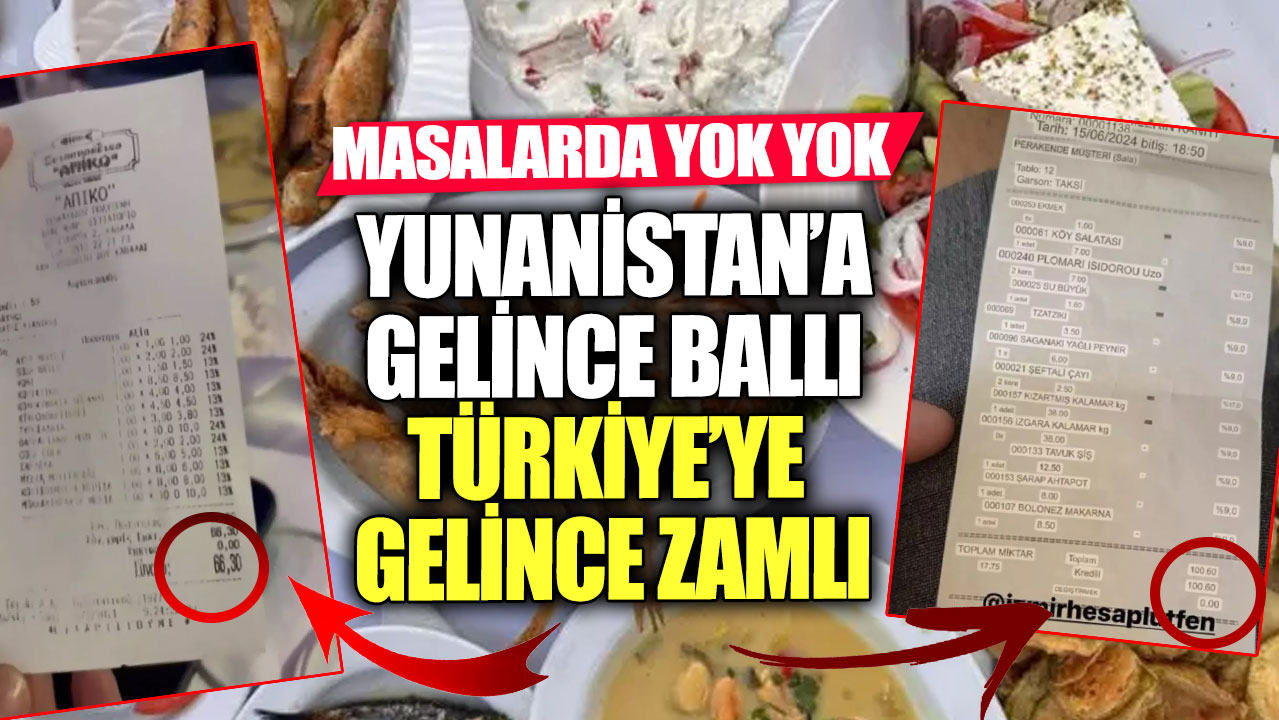 Masalarda yok yok! Türkiye ile Yunanistan'daki fiyat farkı dudak uçuklattı