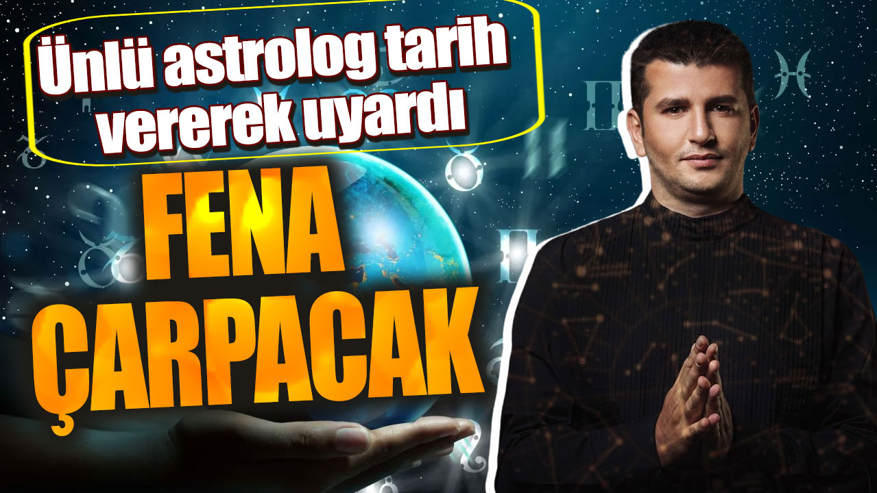 Ünlü astrolog Dinçer Güner tarih vererek uyardı!  Fena çarpacak