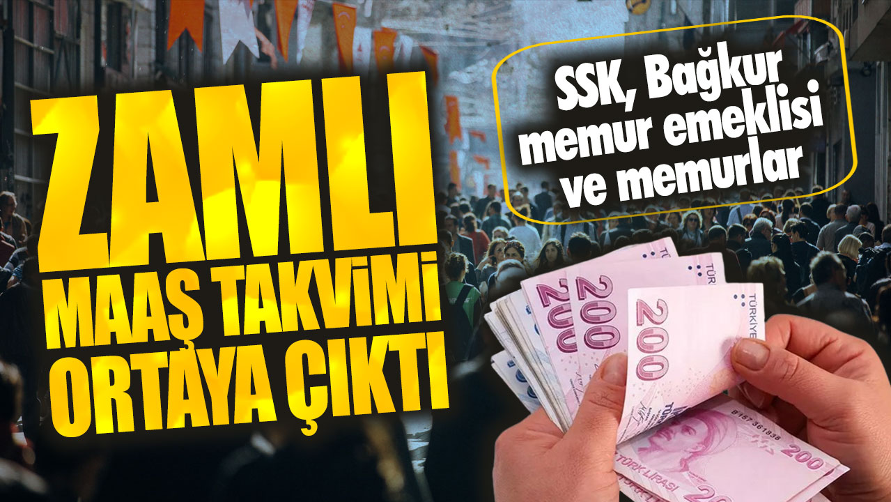 SSK Bağkur memur emeklisi ve memurlar… Zamlı maaş takvimi ortaya çıktı