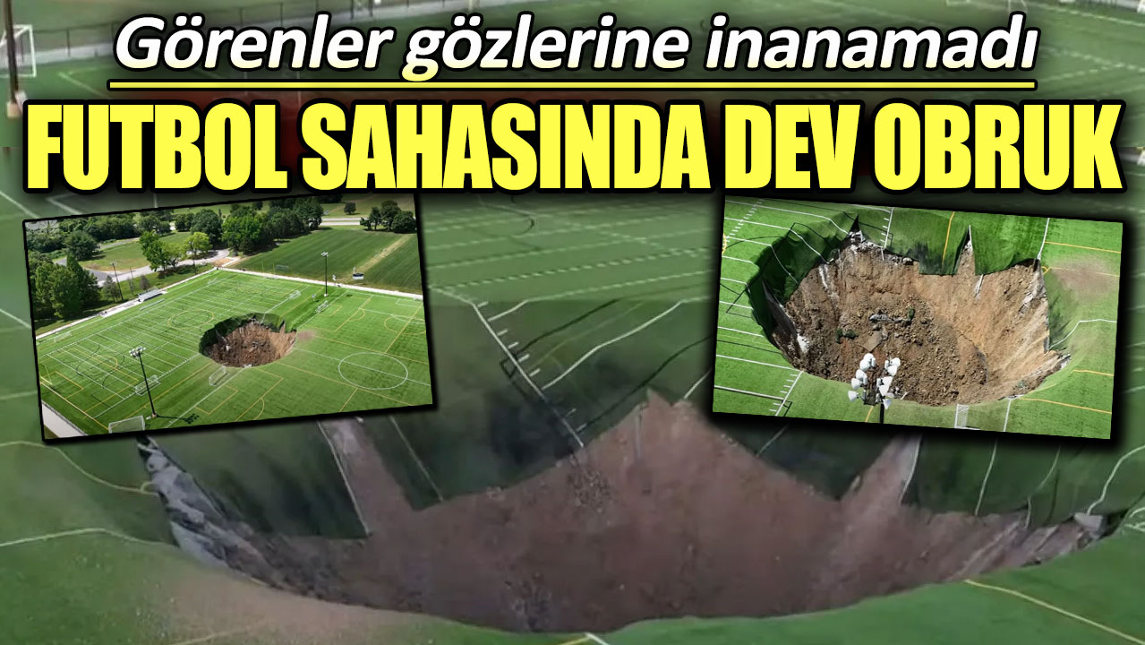 Futbol sahasında dev obruk