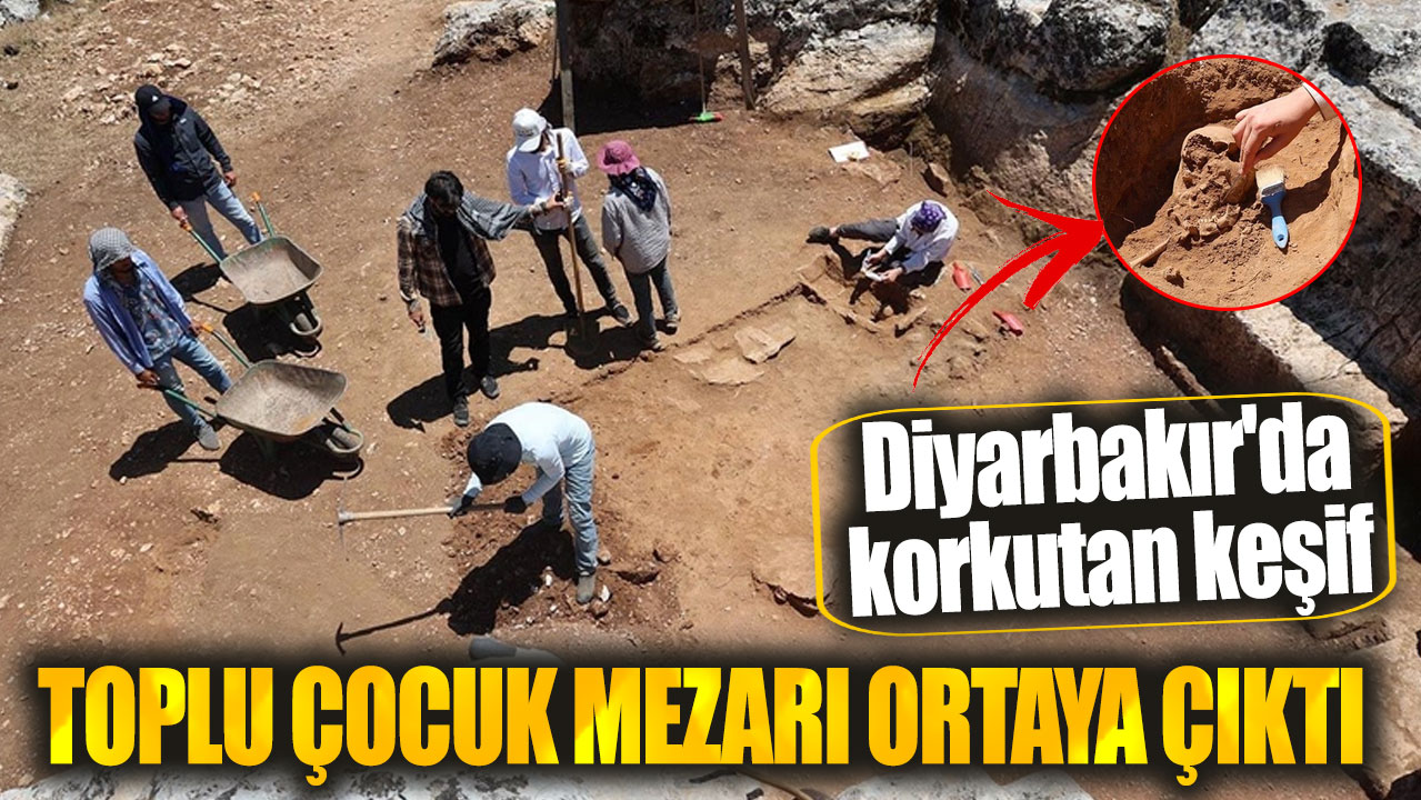 Diyarbakır'da korkutan keşif! Toplu çocuk mezarı ortaya çıktı